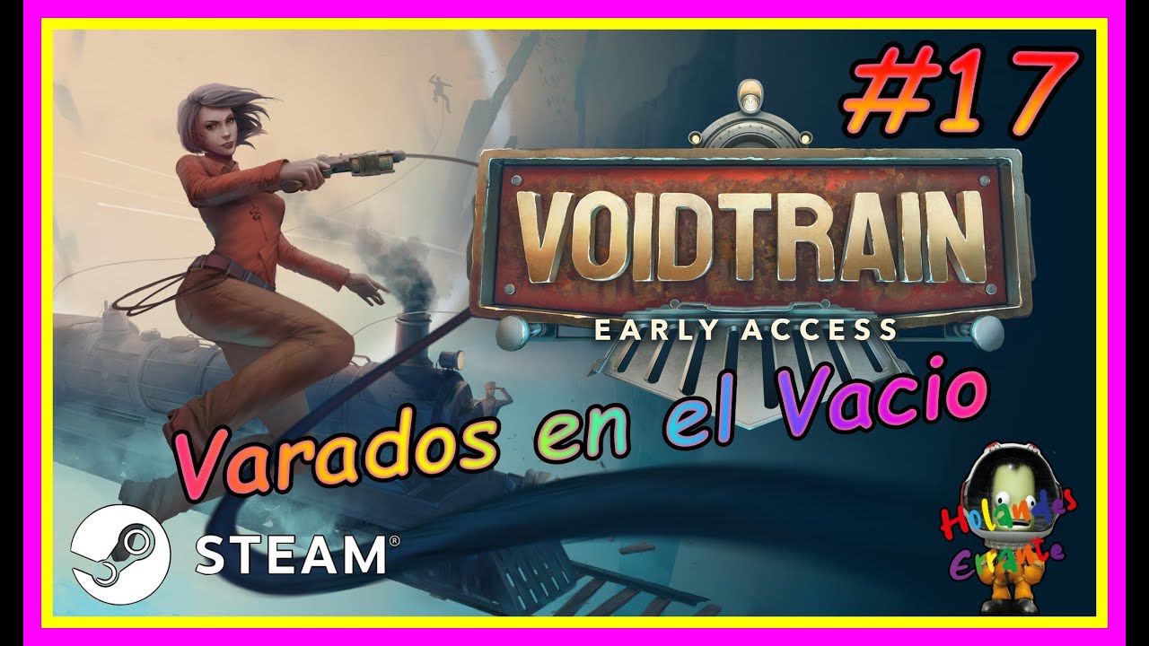 Voidtrain - Un vagón abandonado - 🎮 Gameplay en español - Cap 017