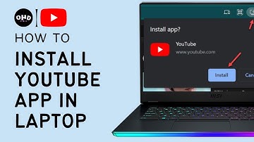 How to Install YouTube App for Laptop in Window 10/11 or PC Install YouTube App in Laptop