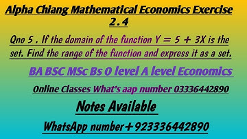 Qn5. If the domain of the function Y = 5 + 3x is the set.find the range of the function and express
