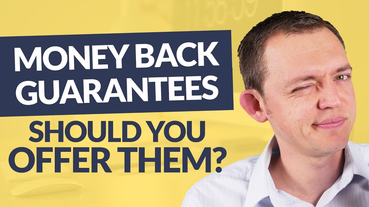 Money Back Guarantees Should You Offer them? YouTube