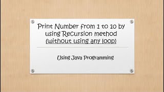 #code_skilling Print Number from 1 to 10 by recursion method in Java Programming Language.