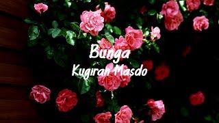 Kugiran Masdo Bunga Lirik Video Youtube
