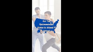 Our Top 7 Recommended States to Attend PT School