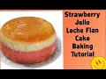 Strawberry Jello Leche Flan Cake Video Tutorial #cake #lecheflanrecipe #baking