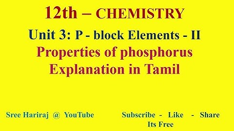 Properties of phosphorus  in Tamil | Unit 3 | TN-12th Chemistry