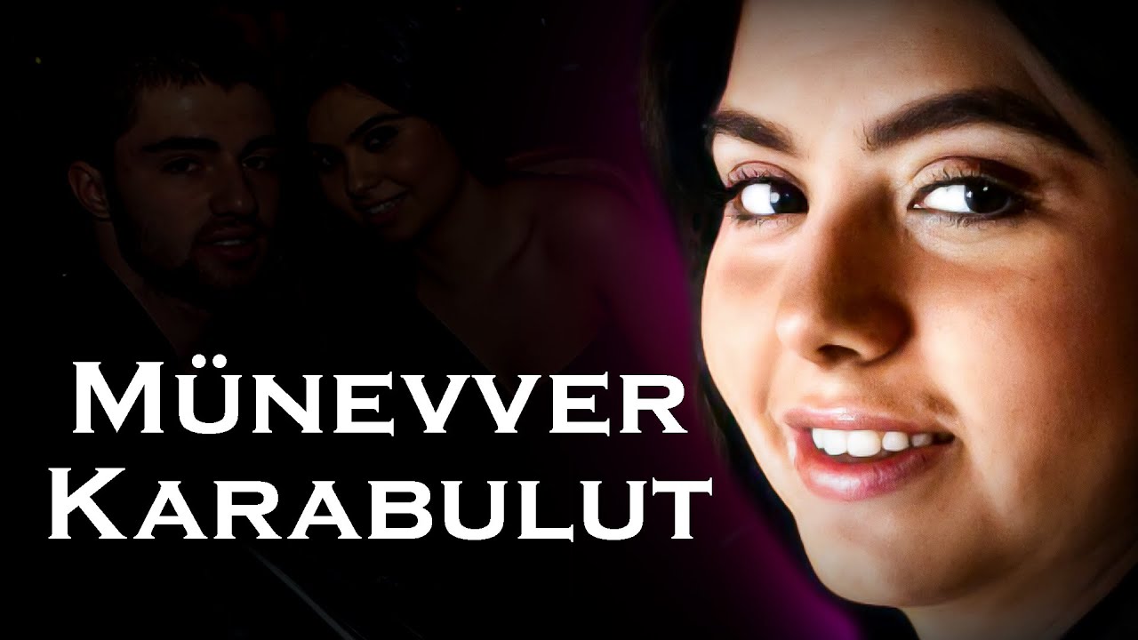 Türkiye'nin En Karanlık Dosyası - Münevver Karabulut