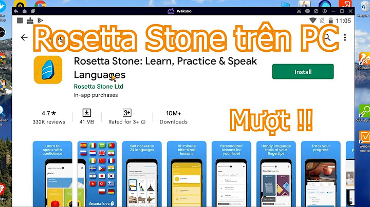 Hướng dẫn cài rosetta stone năm 2024