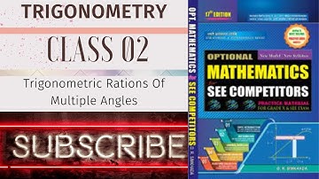 TRIGONOMETRIC RATIO OF MULTIPLE ANGLES SOLUTION OF CLASS 10 OPT.MATHEMATICS FULL TUTORIALS