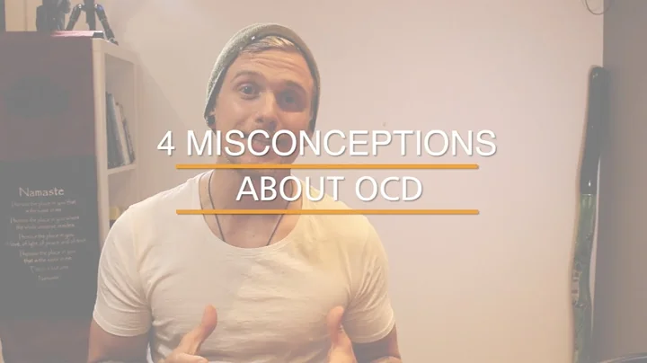 4 Misconceptions about OCD
