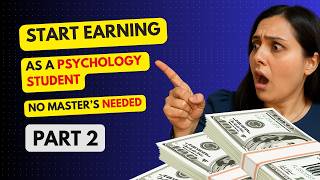 5 Ways Psychology Students Can Earn Before Master’s (Part 2) screenshot 5