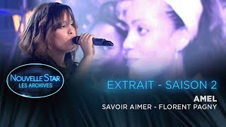 La Nouvelle Star, les archives - Saison 2 - Amel chante Florent Pagny