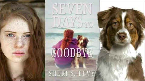 " Seven Days to Goodbye" by Sheri S. Levy