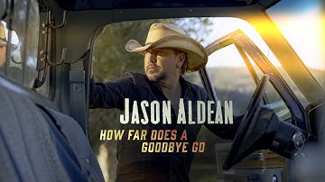 Jason Aldean - How Far Does A Goodbye Go (Official Audio)