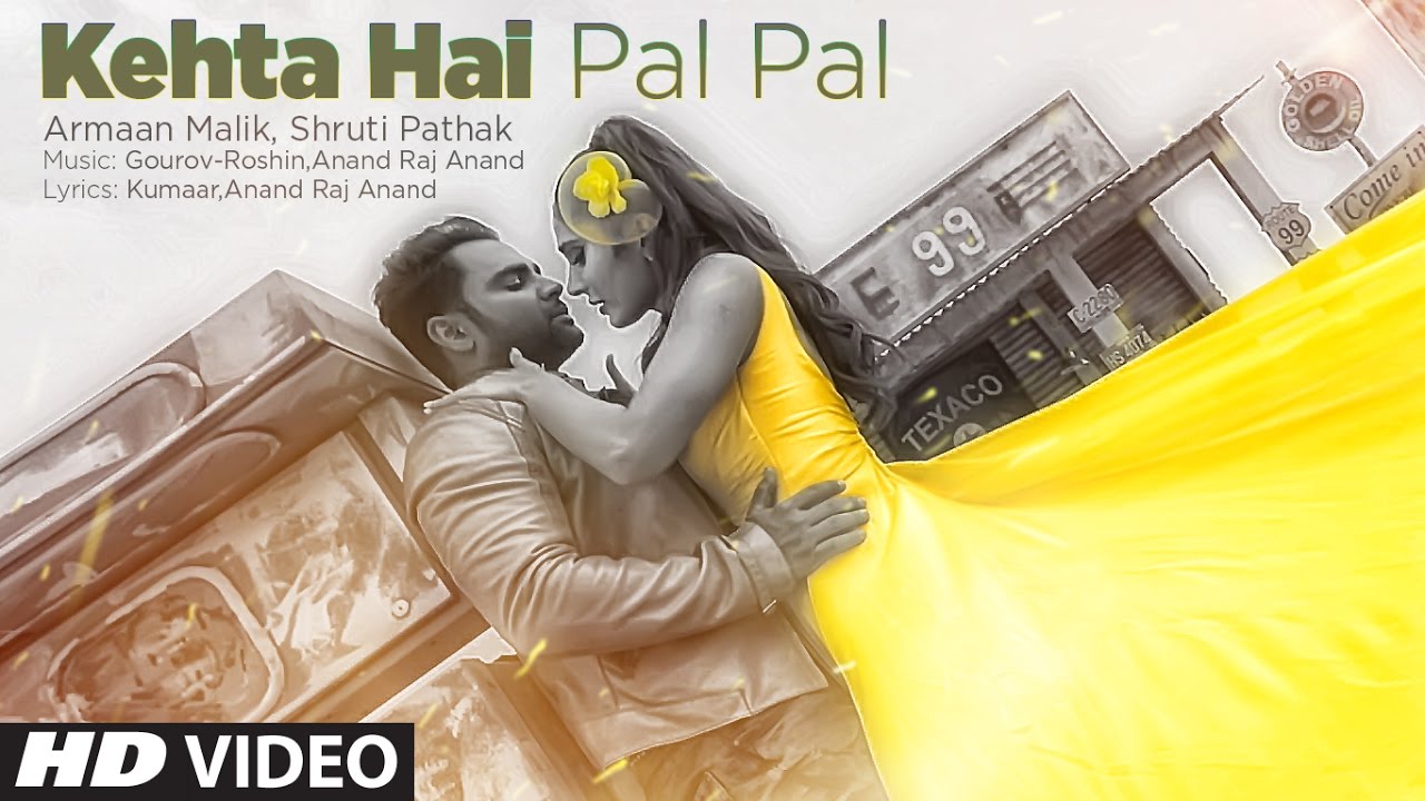 Kehta Hai Pal Pal Video  Sachiin J Joshi Alankrita Sahai  Armaan Malik Shruti Pathak  Caesar