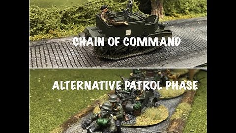 Chain of Command - Alternative Patrol Phase