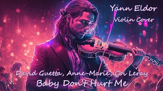 David Guetta, Anne-Marie, Coi Leray - Baby Don’t Hurt Me (Yann Eldor Violin Cover) Resimi