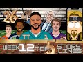 Top 5 Storylines form Week 12