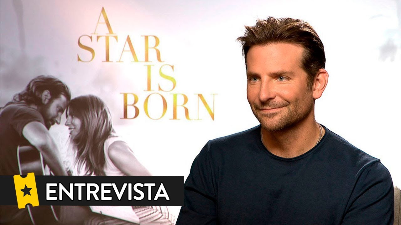 Entrevista A Bradley Cooper Por Ha Nacido Una Estrella A Star Is Born Youtube