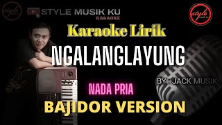 NGALANGLAYUNG HENDY RESTU - KARAOKE KOPLO BAJIDOR😍 (nada pria)