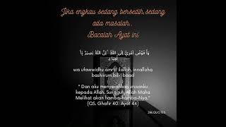Surah Al Ghafir Ayat 44  Di Baca 7x Setelah Shalat Fardu Dengan Penuh Keyakinan