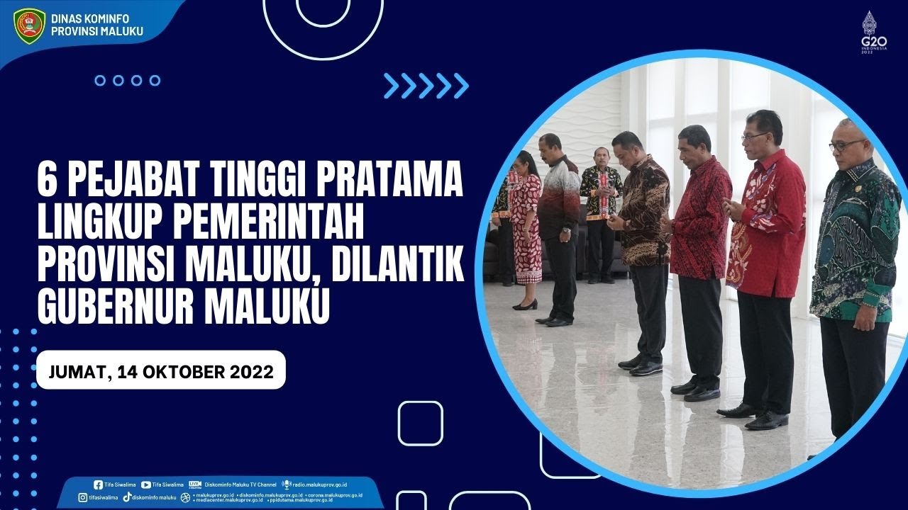 GUBERNUR LANTIK 6 PEJABAT TINGGI PRATAMA LINGKUP PEMERINTAH PROVINSI MALUKU