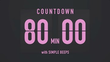 80 Minute Countdown Timer ⏳ Flip Clock with Simple Beeps 💕🖤