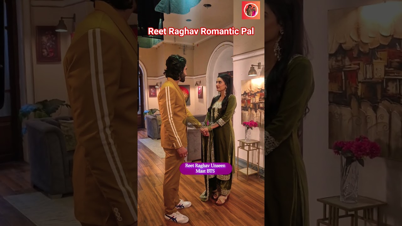 Upcoming Reet Raghav Unseen Romantic BTS 