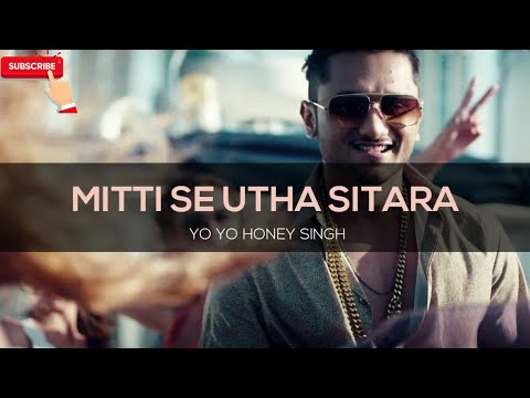 MITTI SE UTHA SITARA YO YO HONEY SINGH ANANT GOENKA B KUMAR T SERIES Honeysingh Tseries 