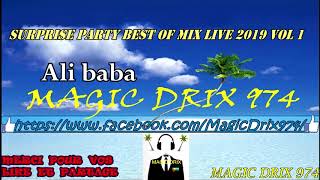 Video thumbnail of "SURPRISE PARTY BEST OF mix live 2019 VOL 1 BY MAGIC DRIX 974"