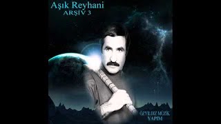 AŞIK REYHANİ BU DAĞDA Resimi