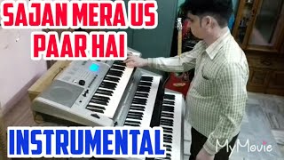 Sajan mera us paar hai || instrumental || by Rajeev kushwaha.