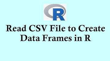 R programming for data analysis | read CSV files to create data frames   #rprogramming