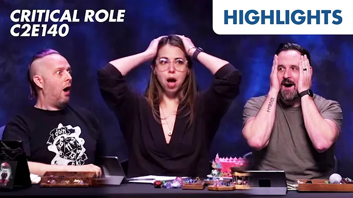 A Rollercoaster of Emotions | Critical Role C2E140 Highlights & Funny Moments - DayDayNews