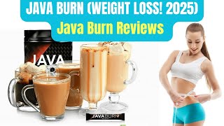 JAVA BURN (WEIGHT LOSS! 2025) Java Burn Reviews - Java Burn Coffee - Java Burn Weight Loss Recipe