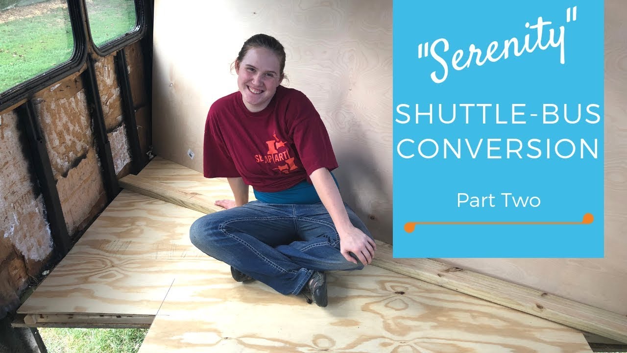 Shuttle Bus Conversion: Part Two | Bus Build | Van Build - YouTube