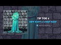 RiFF RAFF Chief Keef Tip Toe 3 AUDIO mp3