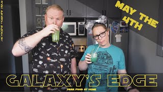 May the 4th Galaxys Edge Park Food at Home!