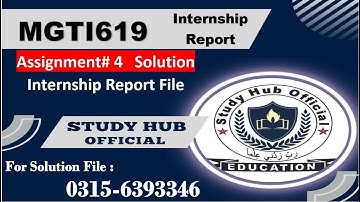 MGTI619 Assignment 4 solution 2025 #mgti619 #internship #report #vu