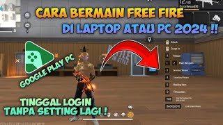 CARA BERMAIN FREE FIRE DI LAPTOP/PC DENGAN GOOGLE PLAY GAME PC screenshot 1
