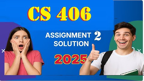 cs 406 assignment 2 solution fall 2025