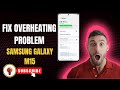 How To Fix Overheating Problem On Samsung Galaxy M15 – Easy Solutions & Tips!