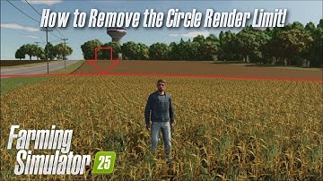 How to Remove the Circle Render Limit! - Farming Simulator 25
