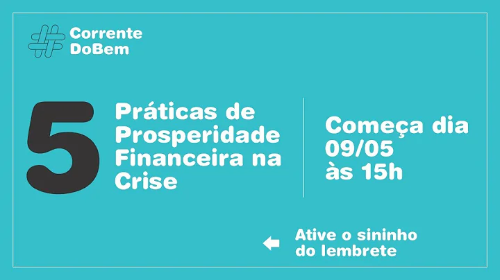 Live: 5 Prticas de Prosperidade Financeira na Crise