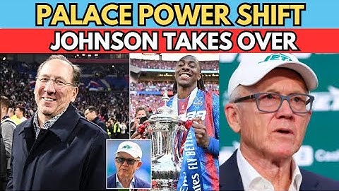 Crystal Palace Takeover CONFIRMED – Textor Sells £190M Stake to Woody Johnson | EPL News Today