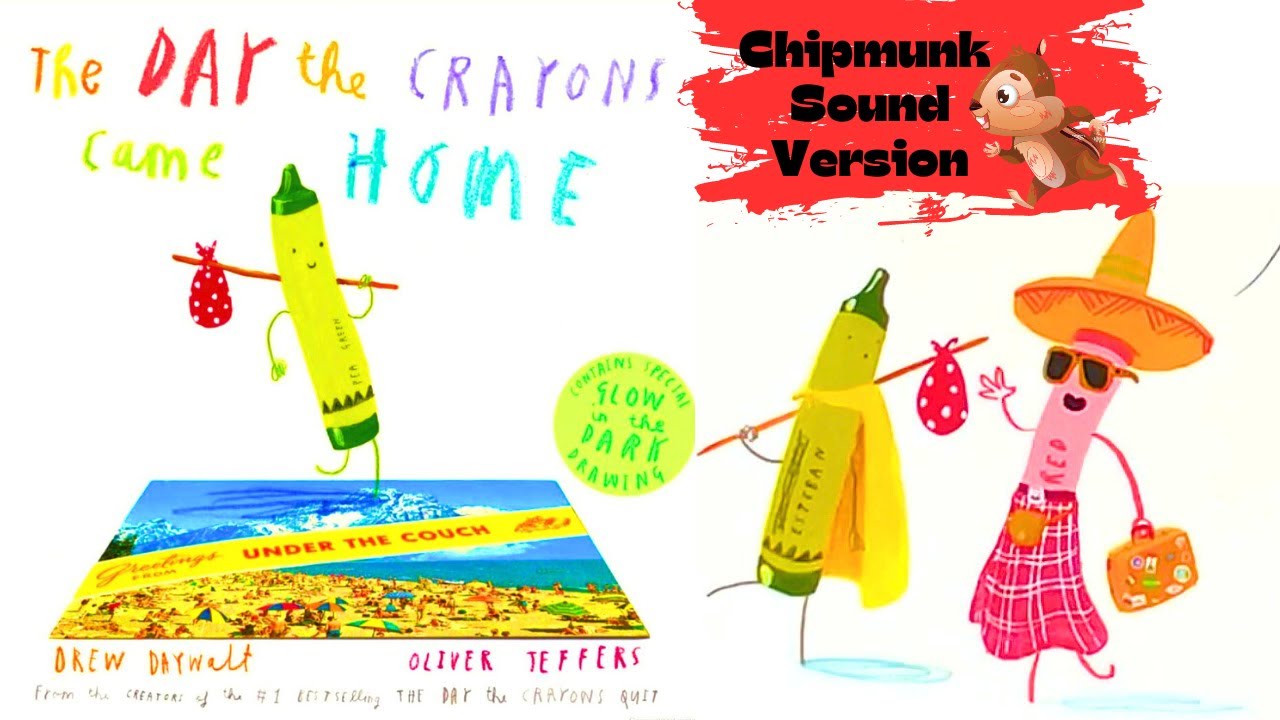The Day the Crayons Came Home (Chipmunk Sound Version)Kids & Family