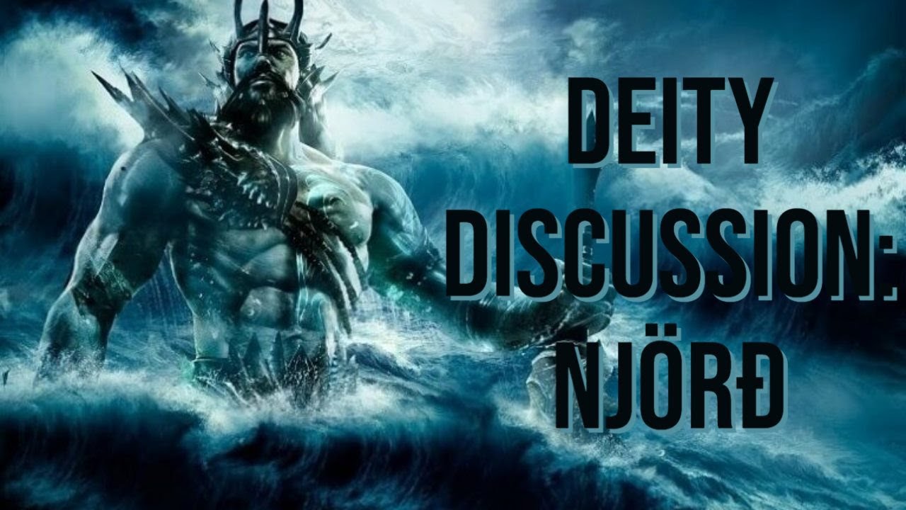 Deity Discussion: Ep. 17 - Njörð