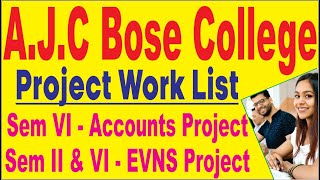 A.J.C Bose College  Project Work List For - Sem VI - Accounts Project / Sem II & VI - EVNS Project screenshot 1