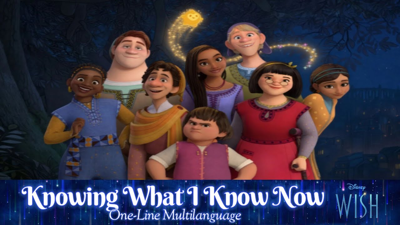 Disney's Wish - Knowing What I Know Now | One-Line Multilanguage - YouTube