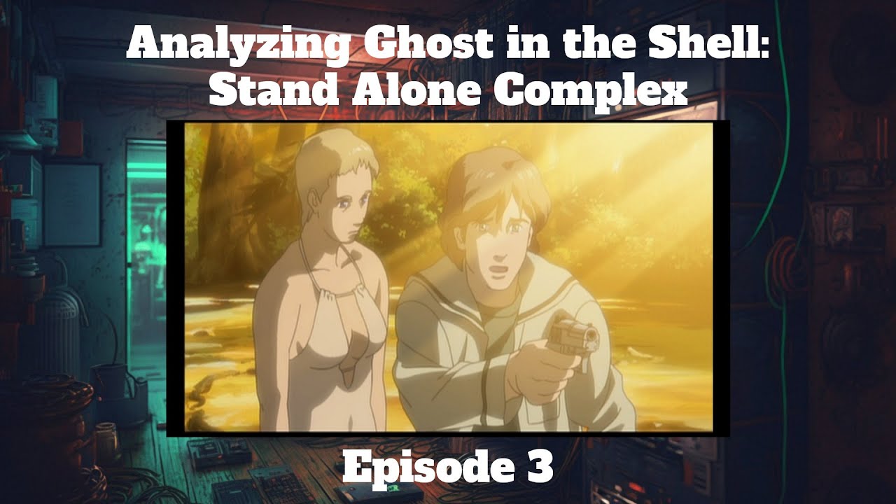 An absurdly in-depth analysis of Ghost in the Shell: Stand Alone