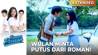BANYAK DI KECEWAKAN! Wulan Minta Akhiri Hubungannya | ROMAN PICISAN | Eps 45 (4/4)